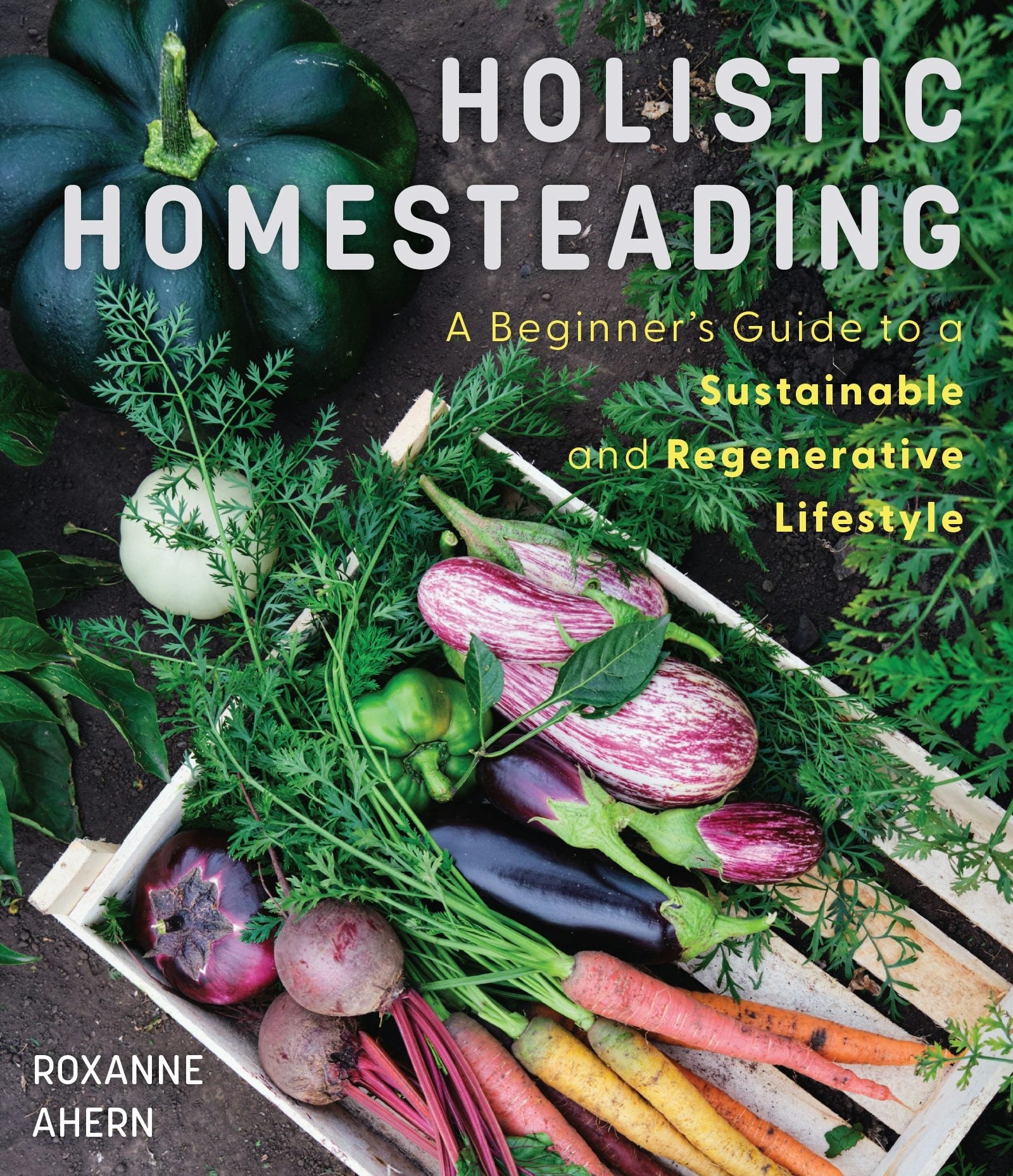 Book cover image for Holistic Homesteading ISBN: 9781642509960